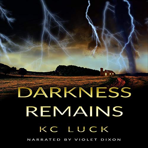 Darkness Remains Audiobook By KC Luck cover art