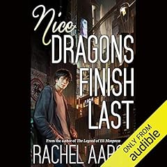 Nice Dragons Finish Last Audiobook By Rachel Aaron cover art