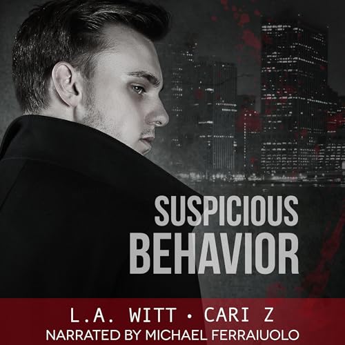 Suspicious Behavior Audiobook By Cari Z, L.A. Witt cover art