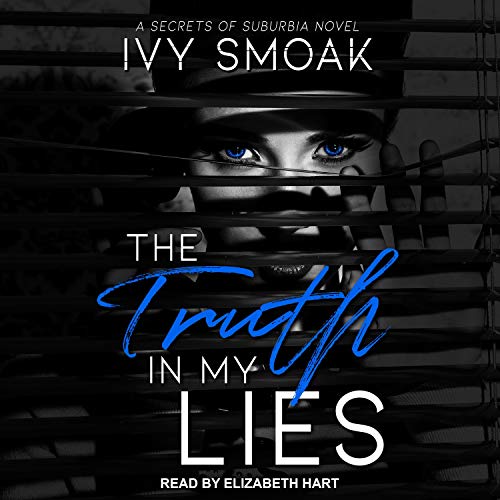 Truth in My Lies Audiobook By Ivy Smoak cover art