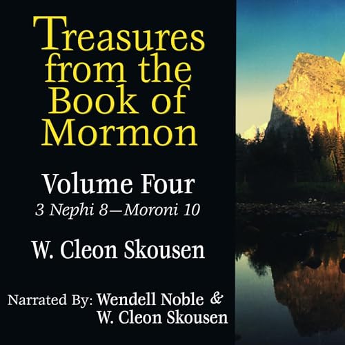 Treasures from the Book of Mormon, Volume Four Audiobook By W. Cleon Skousen cover art