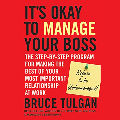 It's Okay to Manage Your Boss Audiolibro Por Bruce Tulgan arte de portada