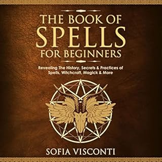 The Book of Spells for Beginners Audiobook By Sofia Visconti cover art