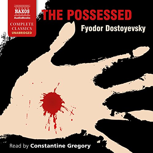 The Possessed Audiobook By Fyodor Dostoyevsky, Constance Garnett - translator cover art