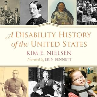 A Disability History of the United States Audiobook By Kim E. Nielsen cover art