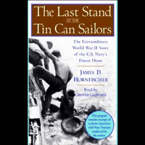 The Last Stand of the Tin Can Sailors Audiolibro Por James D. Hornfischer arte de portada