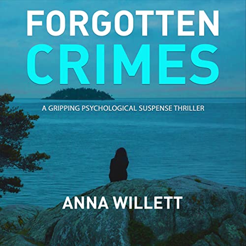 Forgotten Crimes Audiobook By Anna Willett cover art