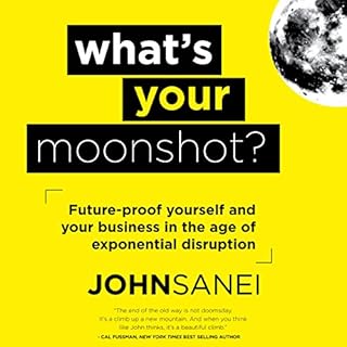 What's Your Moonshot? Audiolibro Por John Sanei arte de portada