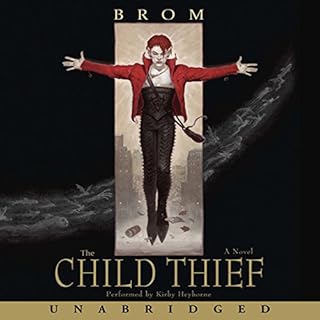 The Child Thief Audiobook By Brom cover art