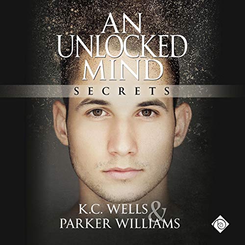 An Unlocked Mind Audiobook By K.C. Wells, Parker Williams cover art