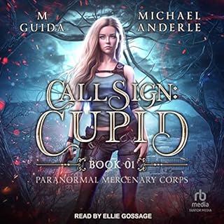 Call Sign: Cupid Audiobook By M Guida, Michael Anderle cover art