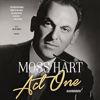 Act One Audiobook By Moss Hart cover art