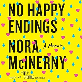 No Happy Endings Audiolibro Por Nora McInerny arte de portada