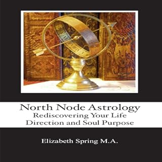 North Node Astrology Audiolibro Por Elizabeth Spring arte de portada