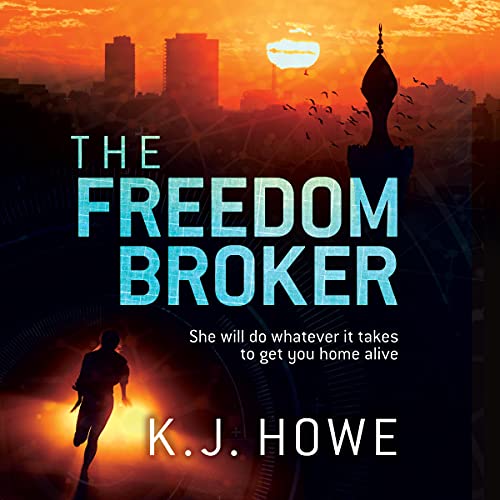 The Freedom Broker Audiolibro Por K J Howe arte de portada