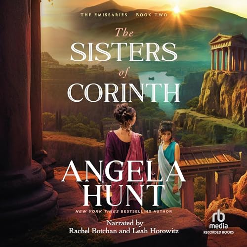 The Sisters of Corinth Audiobook By Angela Hunt cover art