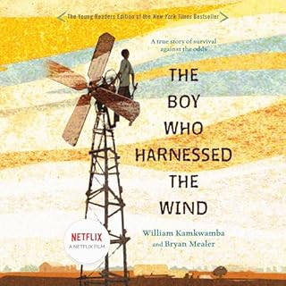 The Boy Who Harnessed the Wind (Young Readers Edition) Audiobook By William Kamkwamba, Bryan Mealer cover art