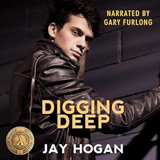 Digging Deep Audiobook By Jay Hogan cover art