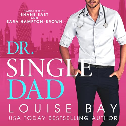 Dr. Single Dad Audiolibro Por Louise Bay arte de portada