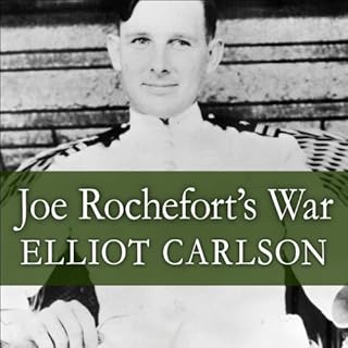 Joe Rochefort's War Audiolibro Por Elliot Carlson arte de portada