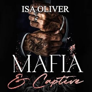 Mafia and Captive Audiobook By Isa Oliver cover art