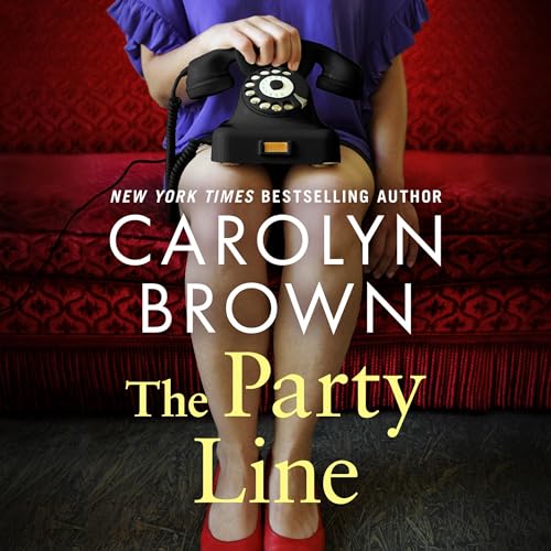 The Party Line Audiolibro Por Carolyn Brown arte de portada