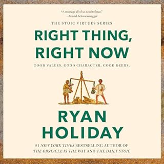 Right Thing, Right Now Audiolibro Por Ryan Holiday arte de portada