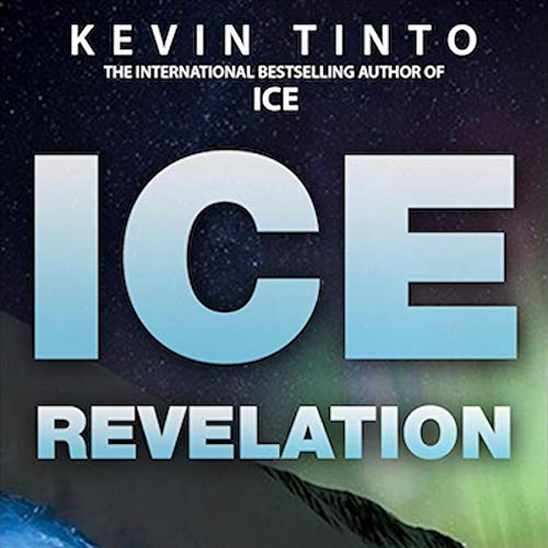 ICE Revelation Audiobook By Kevin Tinto cover art