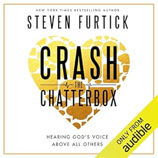 Crash the Chatterbox Audiobook By Steven Furtick cover art