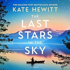 The Last Stars in the Sky Audiobook By Kate Hewitt cover art