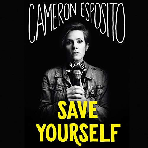 Save Yourself Audiolibro Por Cameron Esposito arte de portada