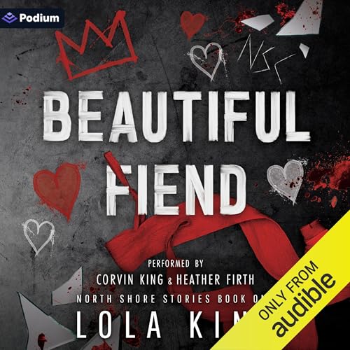 Beautiful Fiend Audiobook By Lola King cover art