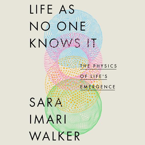 Life As No One Knows It Audiobook By Sara Imari Walker cover art