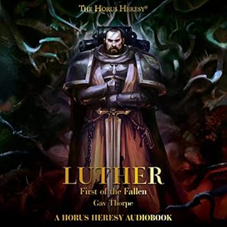 Luther: First of the Fallen Audiobook By Gav Thorpe cover art