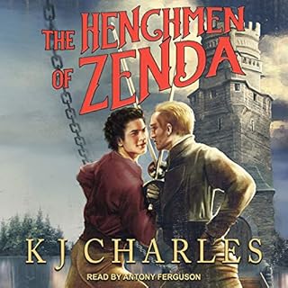 The Henchmen of Zenda Audiobook By KJ Charles cover art