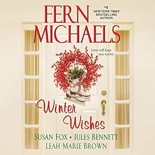 Winter Wishes Audiobook By Fern Michaels, Susan Fox, Jules Bennett, Leah Marie Brown cover art