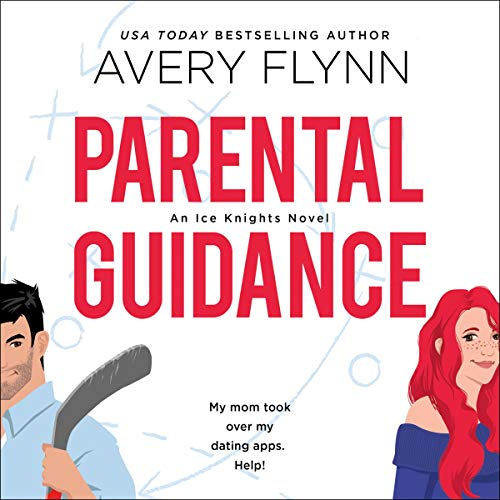 Parental Guidance Audiobook By Avery Flynn cover art