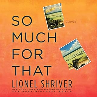 So Much for That Audiolibro Por Lionel Shriver arte de portada