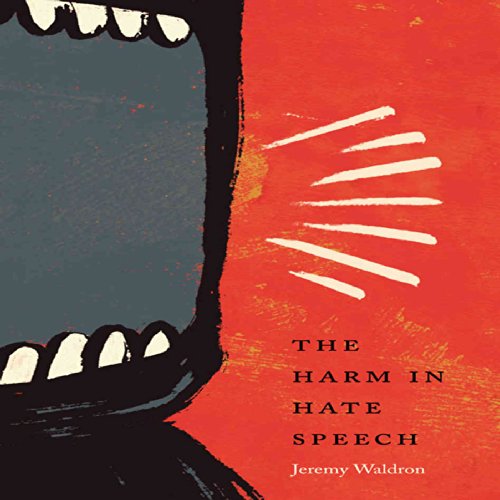 The Harm in Hate Speech Audiobook By Jeremy Waldron cover art