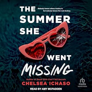 The Summer She Went Missing Audiobook By Chelsea Ichaso cover art