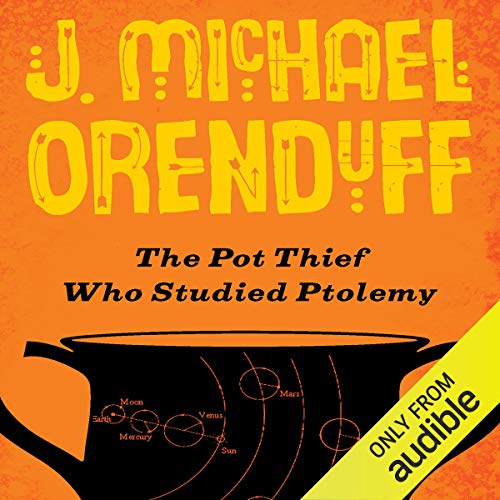 The Pot Thief Who Studied Ptolemy Audiobook By J. Michael Orenduff cover art