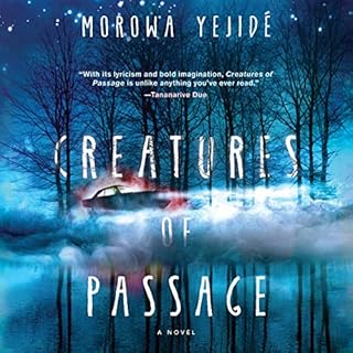 Creatures of Passage Audiolibro Por Morowa Yejidé arte de portada