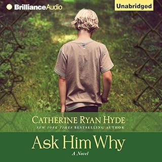 Ask Him Why Audiobook By Catherine Ryan Hyde cover art