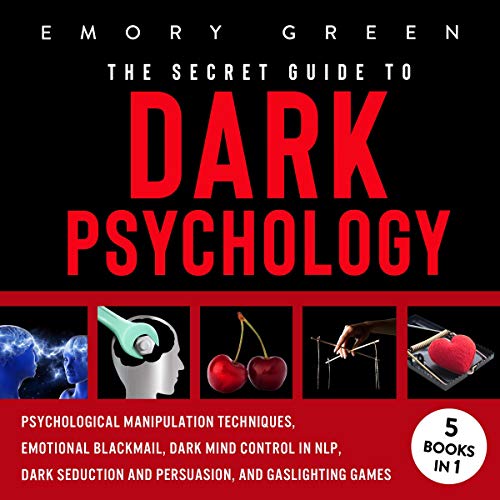 The Secret Guide to Dark Psychology Audiobook By Emory Green cover art