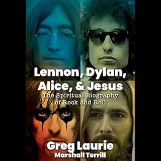 Lennon, Dylan, Alice and Jesus Audiolibro Por Greg Laurie arte de portada