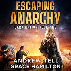 Escaping Anarchy Audiolibro Por Grace Hamilton arte de portada