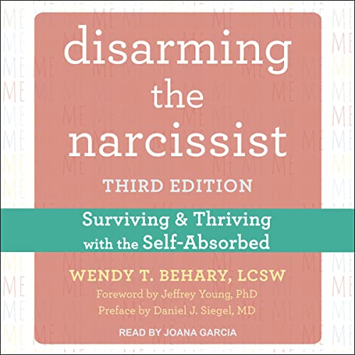 Couverture de Disarming the Narcissist (Third Edition)