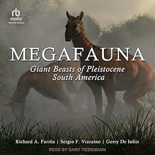 Megafauna Audiolibro Por Richard A. Fariña, Sergio F. Vizcaíno, Gerry De Iuliis arte de portada