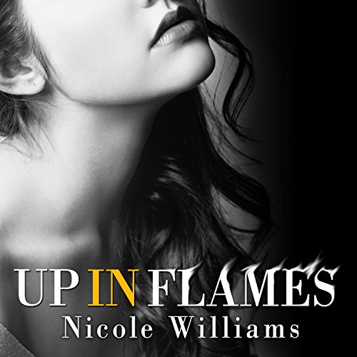 Up in Flames Audiobook By Nicole Williams cover art