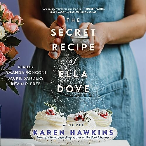 The Secret Recipe of Ella Dove Audiobook By Karen Hawkins cover art